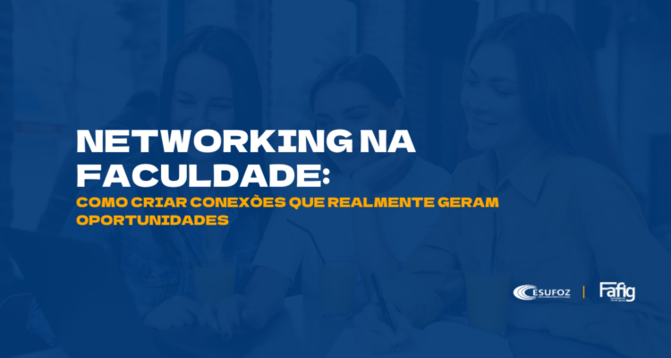 Networking na faculdade
